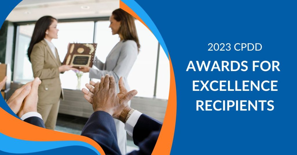 2023 CPDD Awards for Excellence Recipients